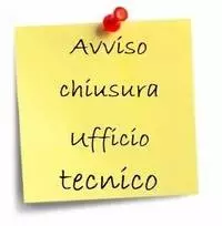 avviso ufficio tecnico chiuso